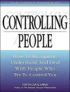 Controlling People: How to Recognize, Understand, and Deal with People Who Try to Control You - Patricia Evans, Xe Sands