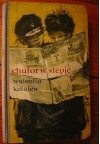 Chutor w stepie - Walentin Katajew