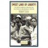 Sweet Land of Liberty?: The African-American Struggle for Civil Rights in the Twentieth Century - Robert Cook