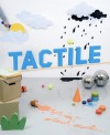 Tactile: High Touch Visuals - Robert Klanten