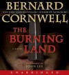 The Burning Land: A Novel (Audio) - John Lee, Bernard Cornwell