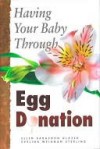 Having Your Baby through Egg Donation - Ellen Sarasohn Glazer, Evelina Weidman Sterling