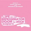 Life on the Refrigerator Door - Alice Kuipers