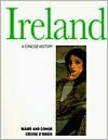 Ireland: A Concise History (Illustrated Natural History) - Maire MacEntee O'Brien, Conor Cruise O'Brien