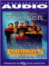 Pathways (Star Trek Voyager) - Jeri Taylor, Robert Picardo