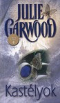 Kastélyok (A Korona kémei #4) - Julie Garwood, Gizella Tóth