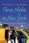 Three nights in New York - Michelle Jackson