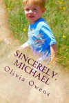 Sincerely, Michael - Olivia Owens