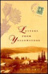 Letters from Yellowstone - Diane Smith