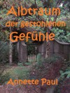 Albtraum der gestohlenen Gefühle - Annette Paul