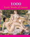 1000 Erotic Works of Genius - Hans-Jürgen Döpp, Victoria Charles