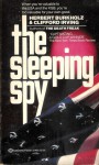 The Sleeping Spy - Herbert Burkholz, Clifford Irving