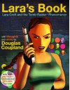 Lara's Book--Lara Croft and the Tomb Raider Phenomenon - Douglas Coupland, Kip Ward