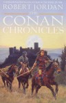 The Conan Chronicles 1 (Conan, #1-3) - Robert Jordan