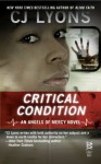 Critical Condition: (InterMix) (Angels of Mercy) - C.J. Lyons