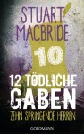 Zwölf tödliche Gaben 10: Zehn springende Herren: E-Book Only Weihnachtskurzkrimi - Stuart MacBride