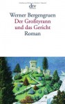 Der Großtyrann und das Gericht - Werner Bergengruen