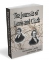 The Journals of Lewis and Clark, 1804-1806 (Illustrated) - Plus LEWIS AND CLARK BY WILLIAM R. LIGHTON - Meriwether Lewis, William Clark