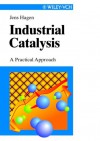 Industrial Catalysis - Jens Hagen