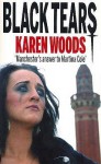 Black Tears - Karen Woods