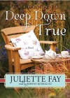 Deep Down True - Juliette Fay