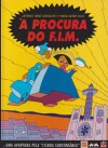 À procura do F.I.M. - António Jorge Gonçalves, Nuno Artur Silva