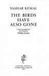 The Birds Have Also Gone - Yaşar Kemal, T. Kemal