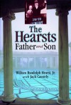 The Hearsts: Father and Son - William Randolph Hearst Jr., Jack Casserly
