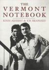 The Vermont Notebook - John Ashbery, Joe Brainard