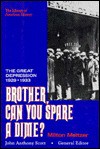 Brother, Can You Spare a Dime?: The Great Depression, 1929-1933 - Milton Meltzer