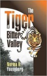 Tiger of Bitter Valley - Norma R. Youngberg