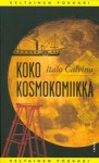 Koko kosmokomiikka - Italo Calvino