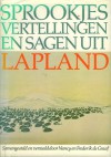 Sprookjes, vertellingen en sagen uit Lapland (Hardcover) - Just Qvigstad, Frederik de Graaf, Nancy de Graaf