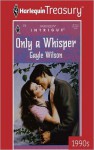 Only a Whisper - Gayle Wilson