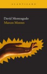 Marcos Montes - David Monteagudo