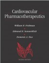 Cardiovascular Pharmacotherapeutics - William H. Frishman, Edmund H. Sonnenblick, Domenic A. Sica