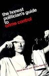 The Honest Politician's Guide to Crime Control - Norval Morris, Gordon J. Hawkins