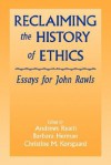 Reclaiming the History of Ethics: Essays for John Rawls - Andrews Reath, Barbara Herman, Christine M. Korsgaard