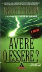 Avere o essere? - Erich Fromm, Francesco Saba Sardi