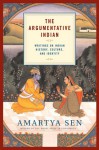 The Argumentative Indian: Writings on Indian History, Culture and Identity - Amartya Sen