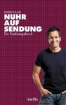 Nuhr Auf Sendung: Ein Radiotagebuch - Dieter Nuhr