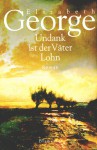 Undank ist der Väter Lohn (Inspector Lynley, #10) - Elizabeth George, Mechtild Sandberg-Ciletti