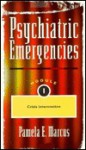 Psychiatric Emergency Part 1 - Pamela E. Marcus, John J. Hanlon