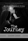 The Journey Leader's Guide: Walking the Road to Bethlehem - Adam Hamilton