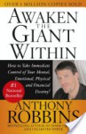 Awaken the Giant Within: How to Take Immediate Control of Your Mental, Emotional, Physical and Financial - Anthony Robbins