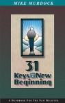 31 Keys To A New Beginning - Mike Murdock