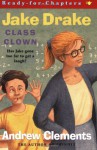 Jake Drake, Class Clown - Andrew Clements