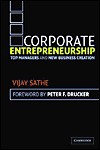 Corporate Entrepreneurship: Top Managers and New Business Creation - Vijay Sathe, Peter F. Drucker