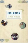 Isolarion: A Different Oxford Journey - James Attlee