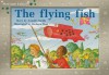 The Flying Fish, Platinum Edition - Annette Smith, Richard Hoit